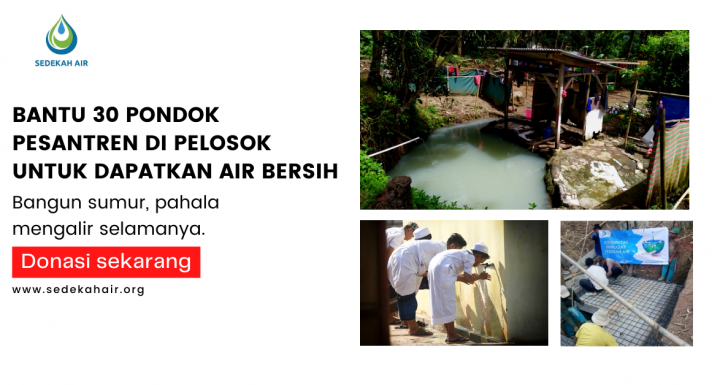 Alirkan air bersih untuk 30 pondok pesantren di pelosok Indonesia